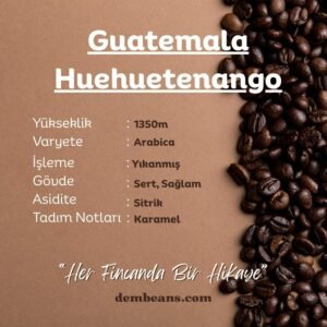 Guatemala Huehuetenango Yöresel Kahve